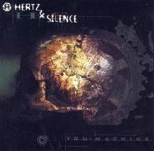 Hertz And Silence : You ! Machine